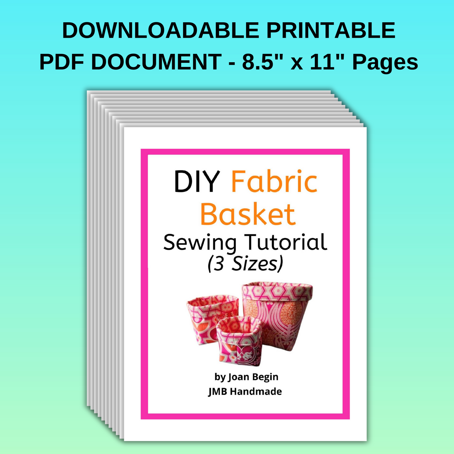 DIY Fabric Basket Sewing Tutorial / Fabric Baskets Sewing Pattern / Basket Sewing Printable / Basket Pattern / 12" 10" 8" Baskets Pattern