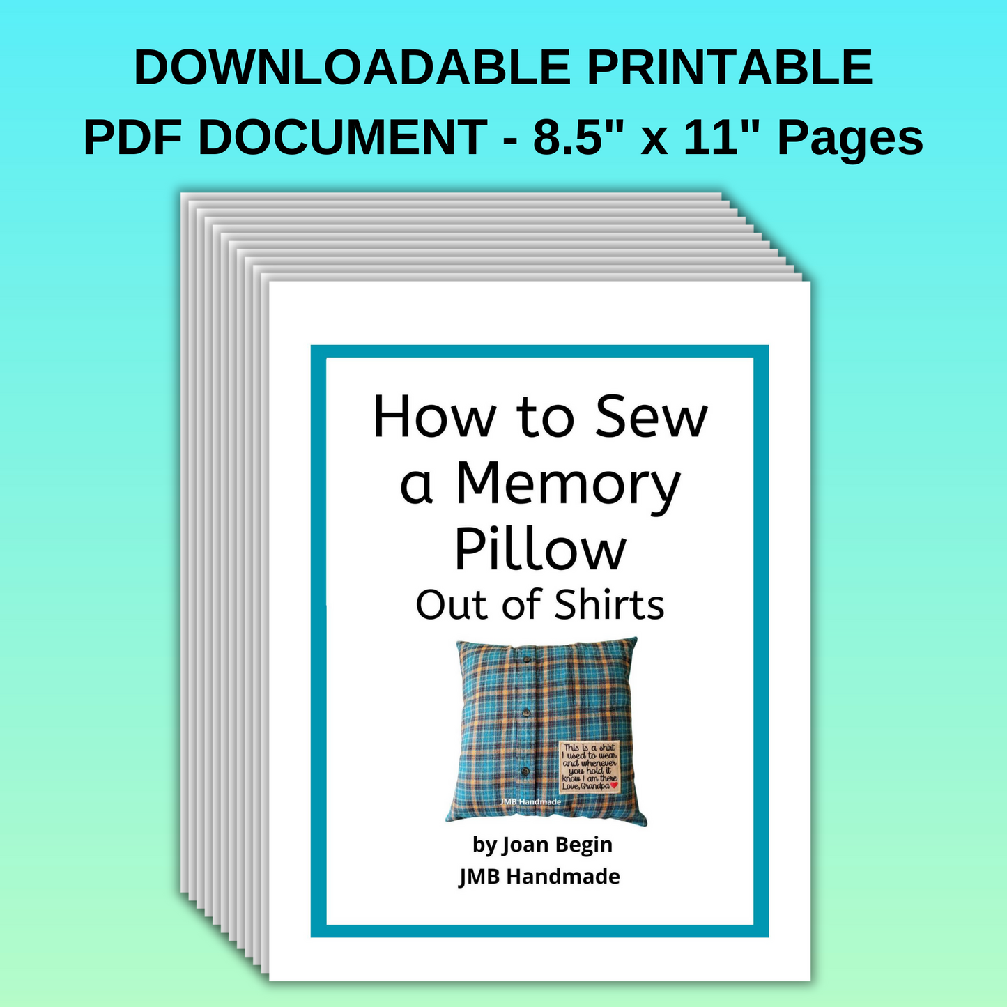 How to Sew a Memory Pillow Out of Shirts Sewing Tutorial - Printable Step-By-Step Instructions / Memory Pillow Pattern