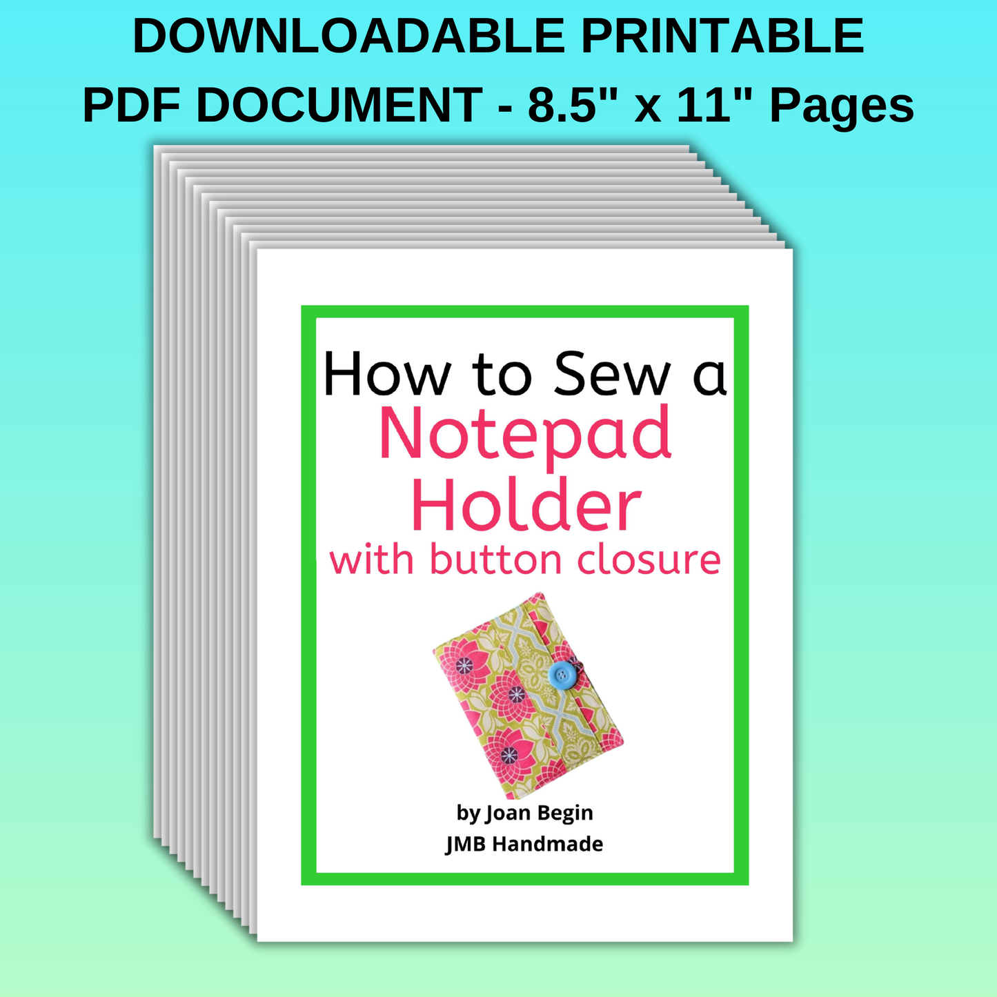 Sewing Pattern: 5"x8" Fabric Notepad Holder with Button Closure (PDF Download)