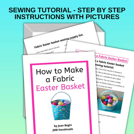 How to Make a Fabric Easter Basket Sewing Tutorial / Easter Basket Sewing Pattern / Easter Basket Sewing Pattern / Basket Pattern